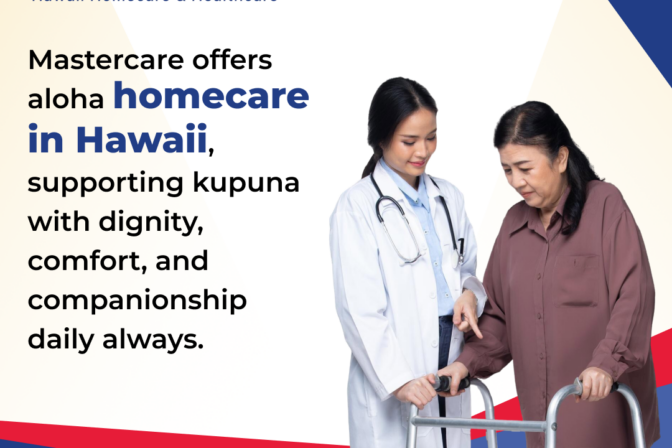 Aloha Home Care by Mastercare Provides Dignity, Comfort and Companionship in The Daily Lives of Kupuna In Hawaii.